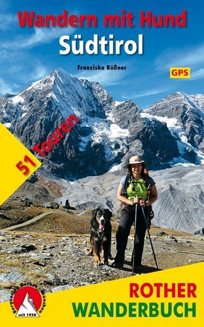 Cover: 9783763330850 | Rother Wanderbuch Wandern mit Hund Südtirol | Franziska Rößner | Buch