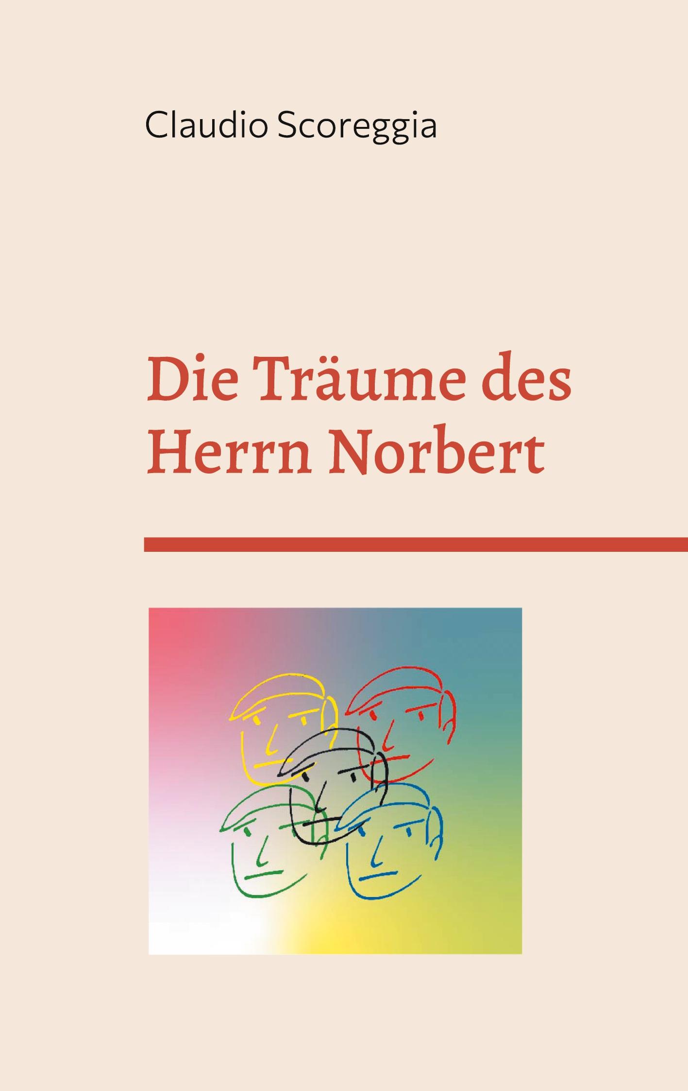 Cover: 9783754302538 | Die Träume des Herrn Norbert | Eine verstörende Geschichte | Scoreggia