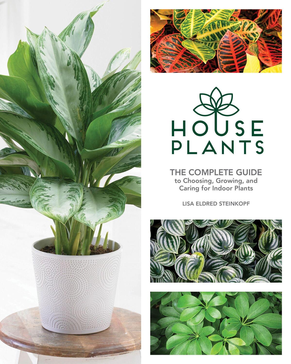 Cover: 9781591866909 | Houseplants: The Complete Guide to Choosing, Growing, and Caring...