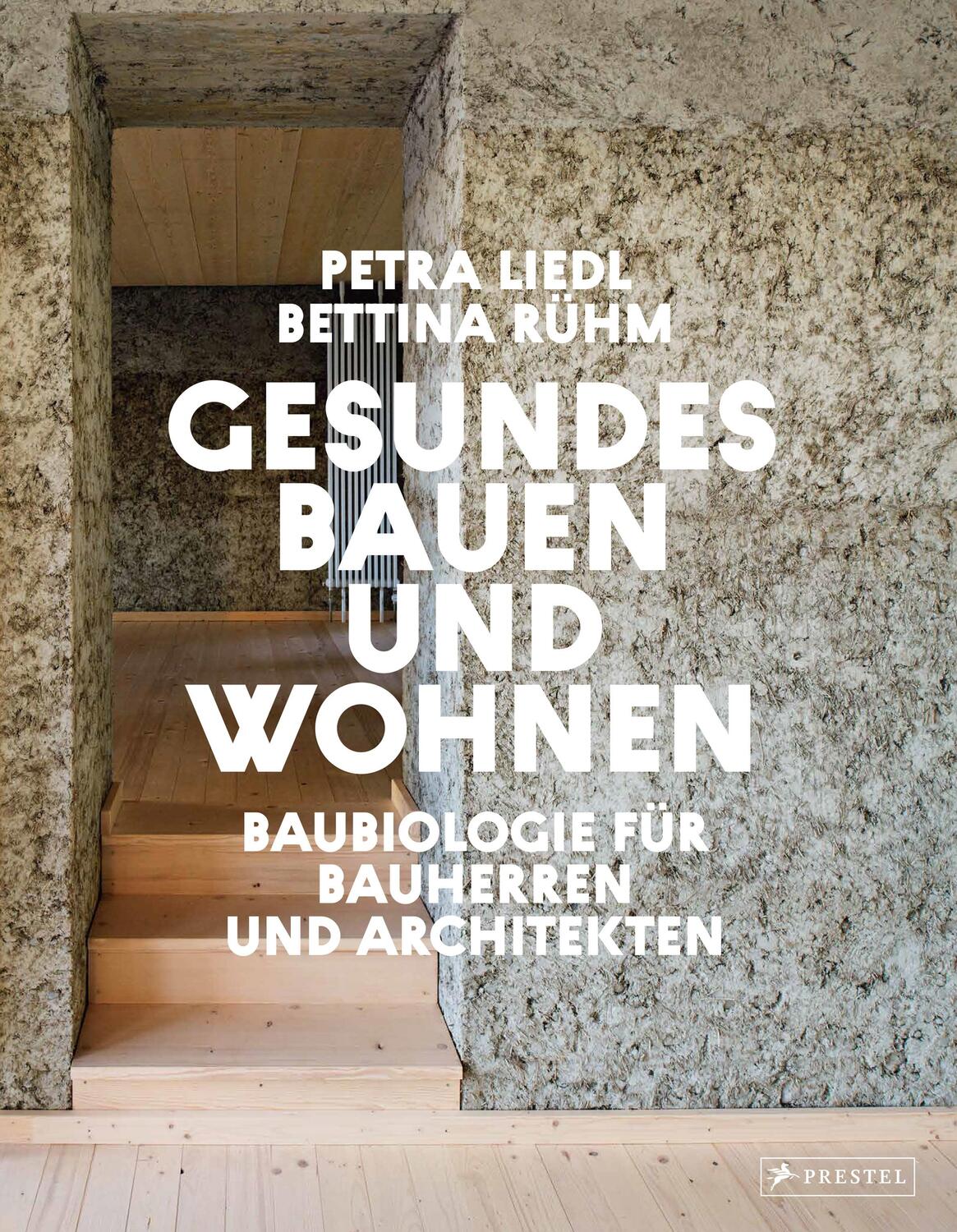 Cover: 9783791380049 | Gesundes Bauen und Wohnen - Baubiologie für Bauherren und Architekten