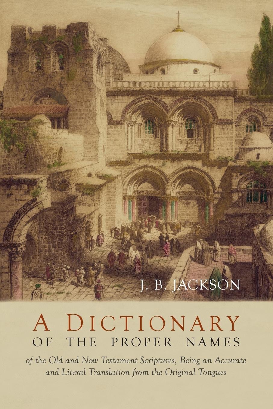 Cover: 9781614279891 | A Dictionary of Scripture Proper Names | J. B. Jackson | Taschenbuch