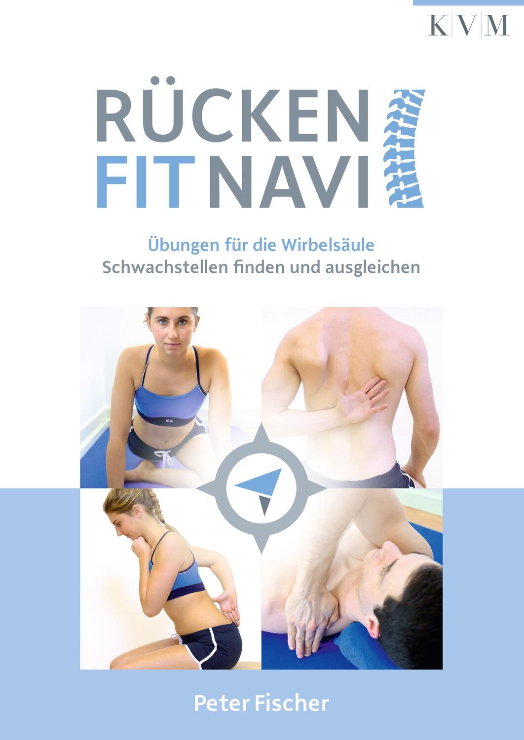Cover: 9783868674002 | Rücken-Fit-Navi | Peter Fischer | Taschenbuch | Deutsch | 2020