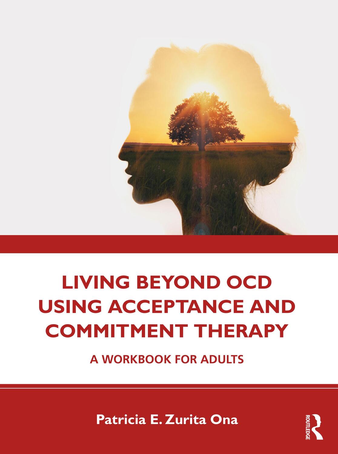 Cover: 9780367178475 | Living Beyond OCD Using Acceptance and Commitment Therapy | Ona | Buch