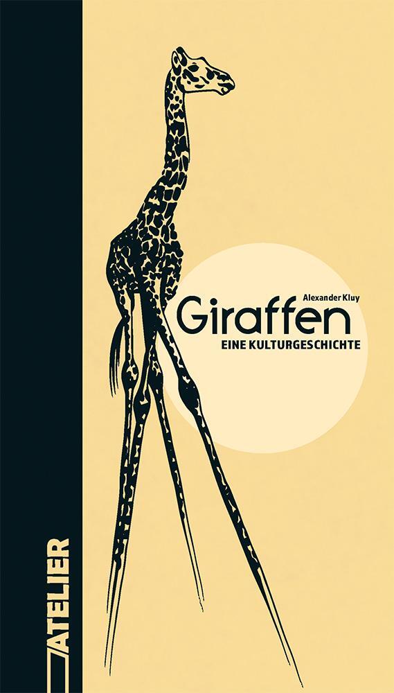 Cover: 9783990650813 | Giraffen | Eine Kulturgeschichte | Alexander Kluy | Buch | Deutsch