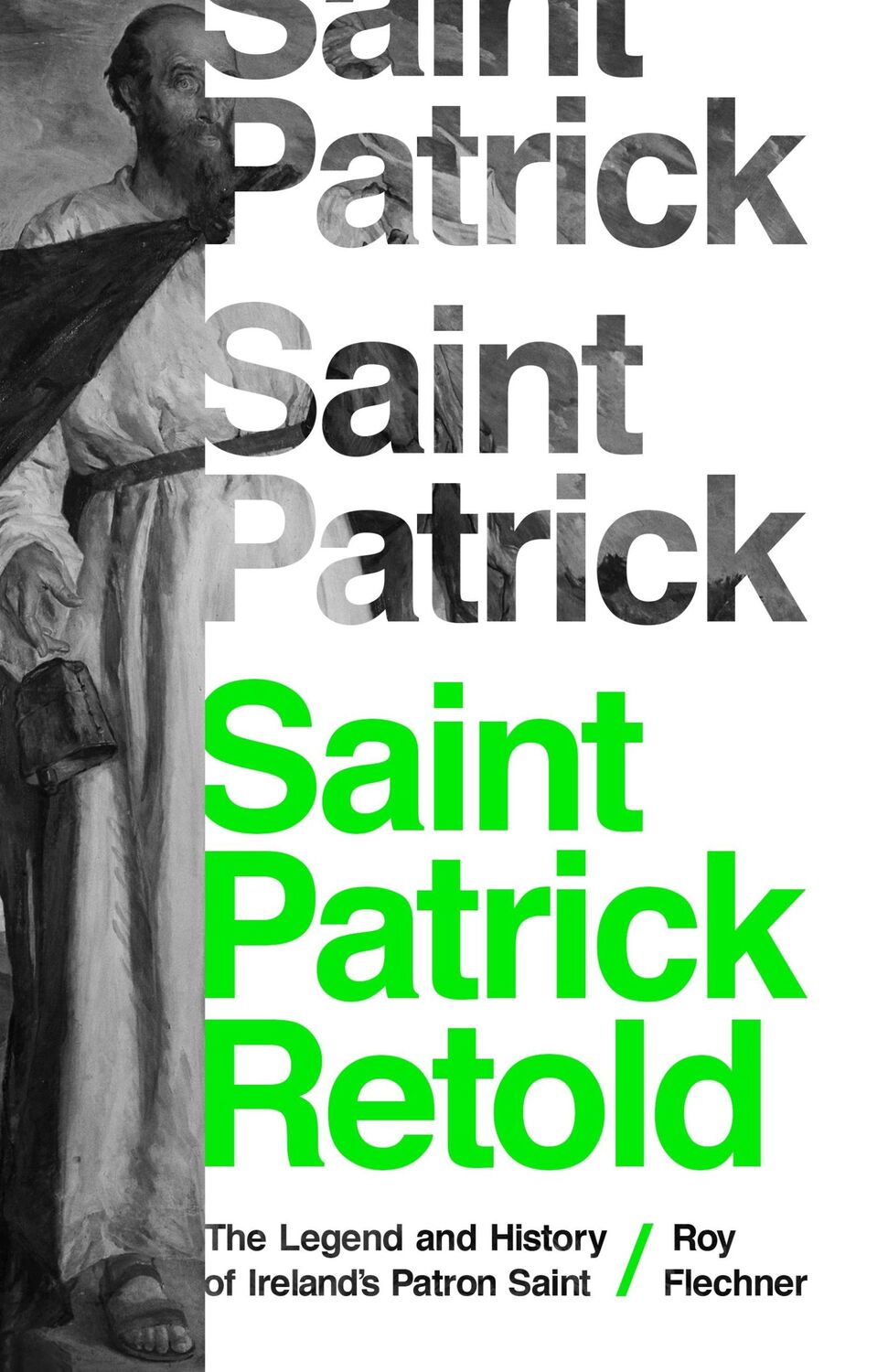 Cover: 9780691217468 | Saint Patrick Retold | Roy Flechner | Taschenbuch | Englisch | 2021