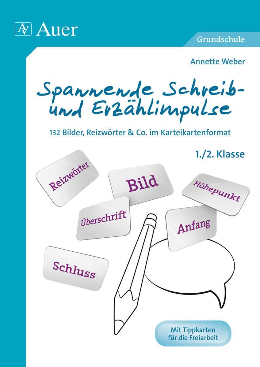 Cover: 9783403071143 | Spannende Schreib- und Erzählimpulse 1+2 | Annette Weber | Broschüre