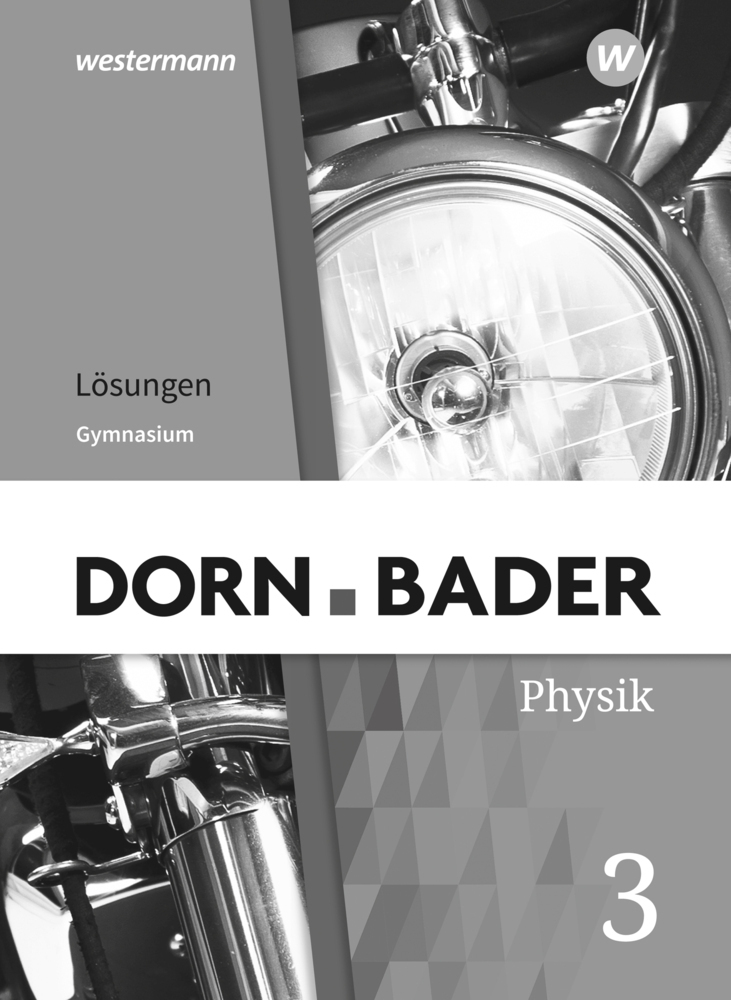 Cover: 9783141523591 | Dorn / Bader Physik SI - Allgemeine Ausgabe 2019. Bd.3 | Lösungen 3