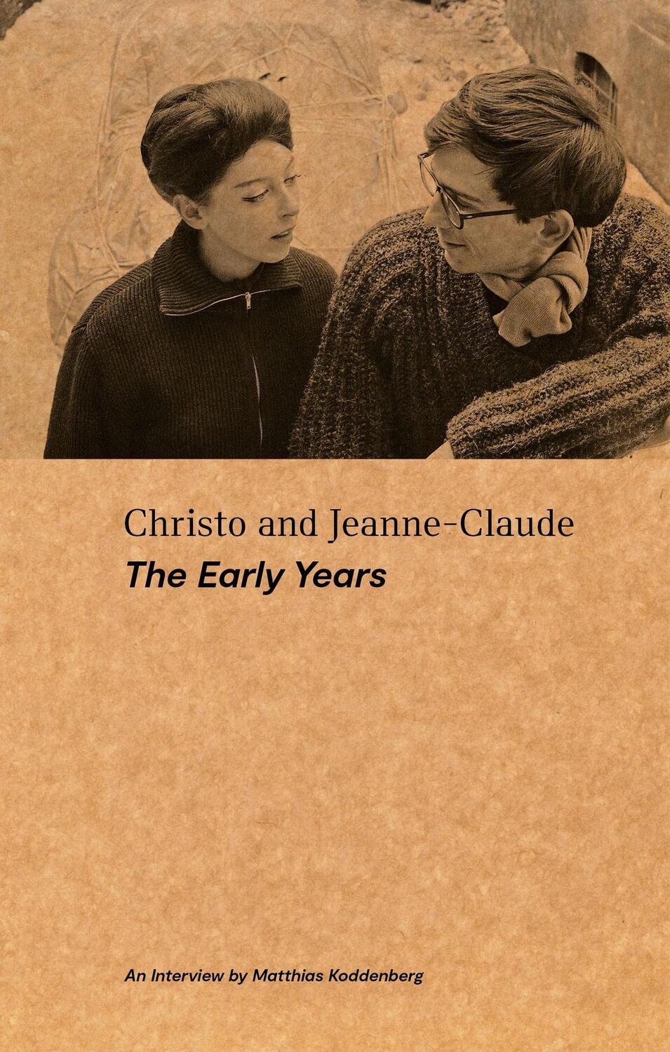 Cover: 9783862068029 | Christo and Jeanne-Claude: The Early Years | Matthias Koddenberg