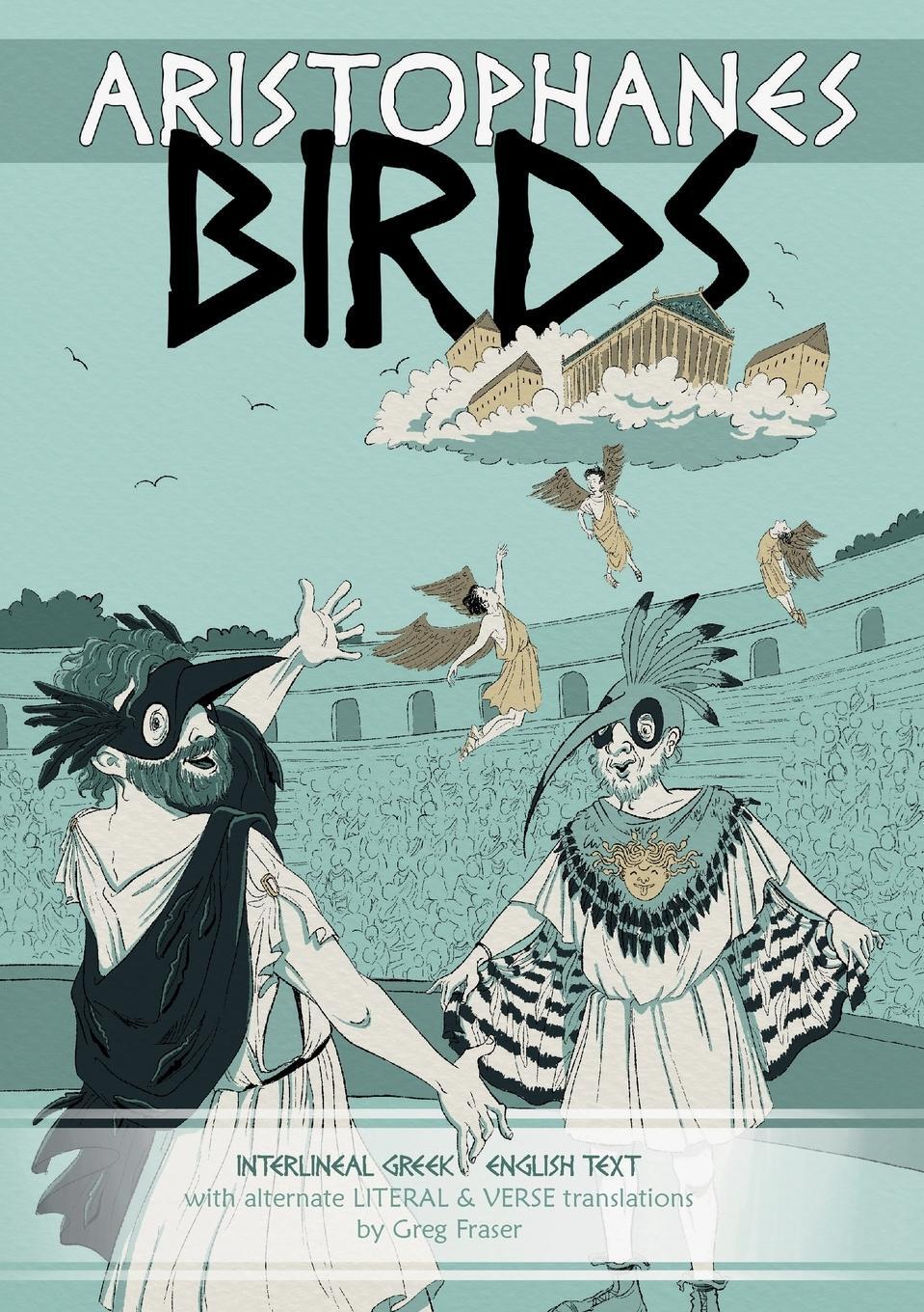 Cover: 9780977593361 | Aristophanes BIRDS | Greg Fraser | Taschenbuch | Paperback | Englisch