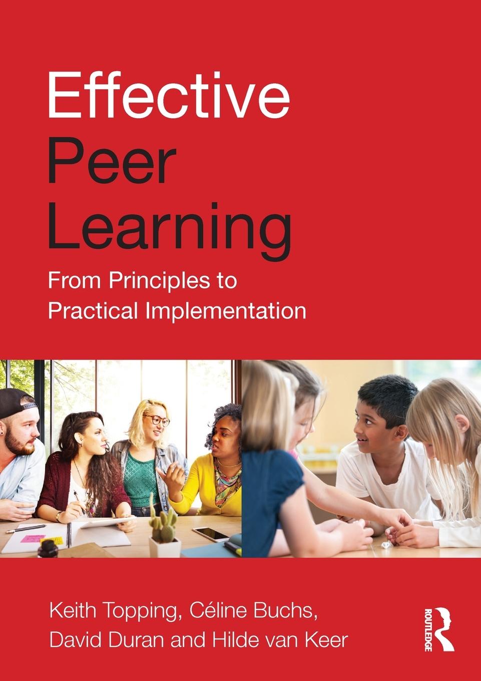 Cover: 9781138906495 | Effective Peer Learning | From Principles to Practical Implementation