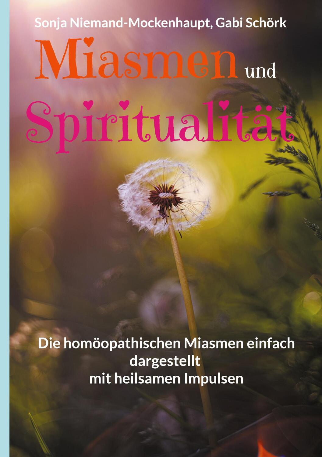 Cover: 9783757827717 | Miasmen und Spiritualität | Sonja Niemand-Mockenhaupt (u. a.) | Buch