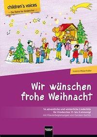 Cover: 9783990355961 | Maierhofer, L: Wir wünschen frohe Weihnacht | Lorenz Maierhofer | 2016
