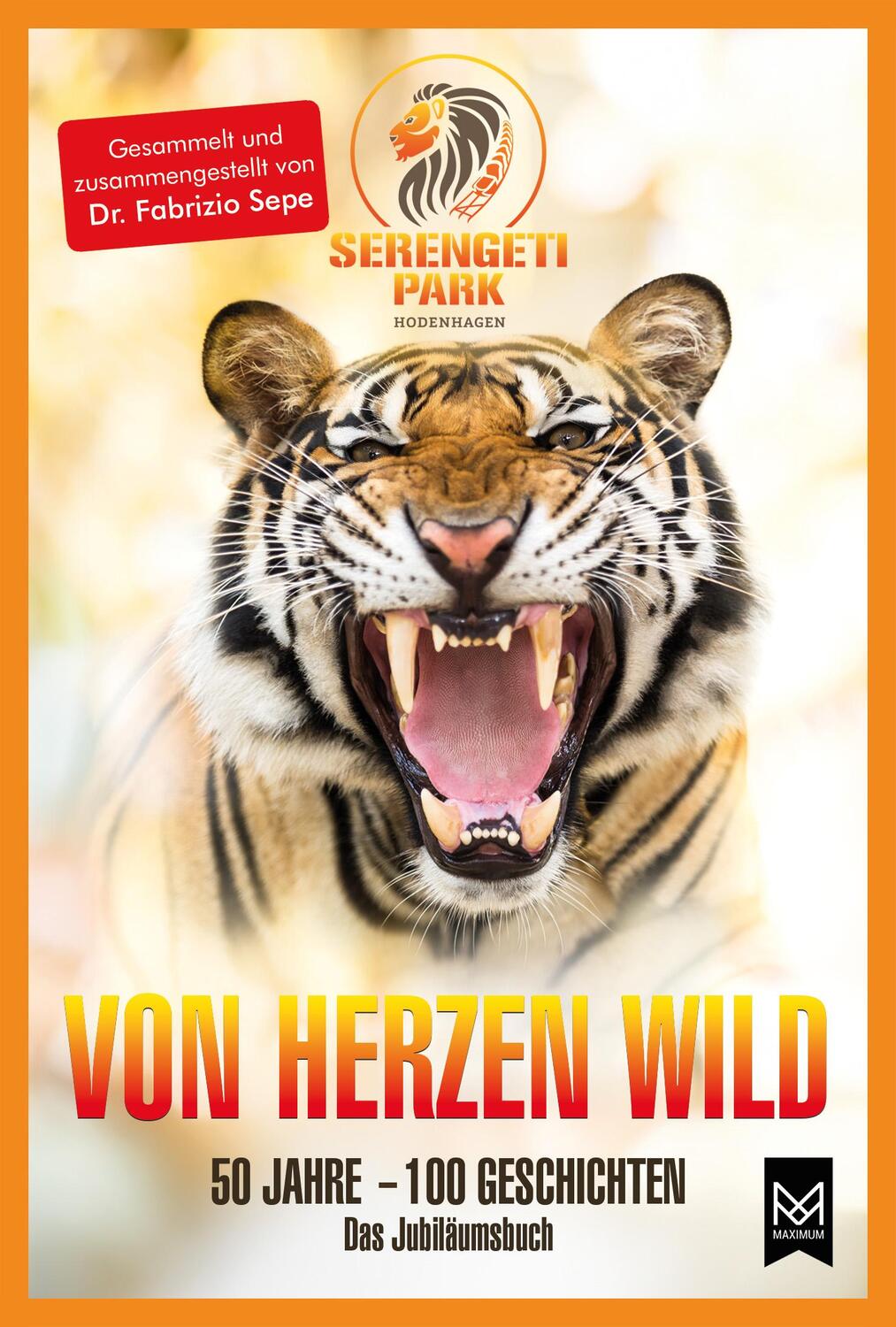 Cover: 9783986790547 | VON HERZEN WILD | 50 Jahre - 100 Geschichten Das Jubiläumsbuch | Sepe