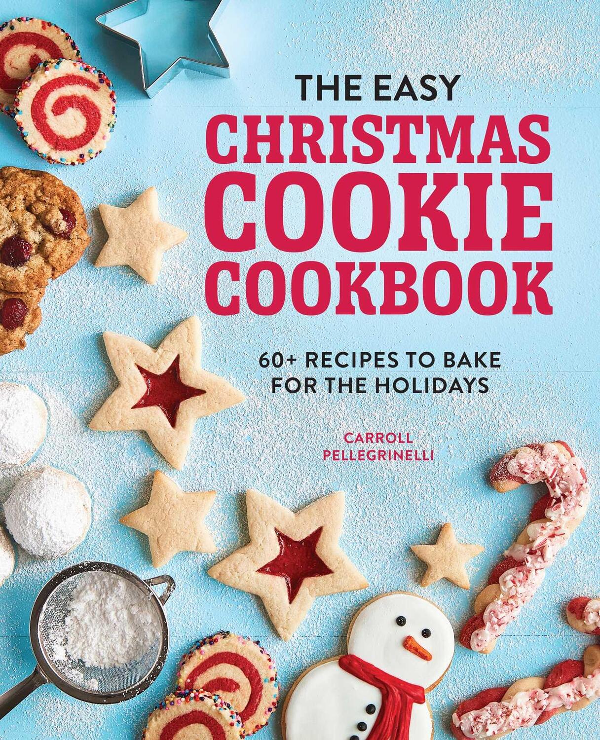 Cover: 9781647397227 | The Easy Christmas Cookie Cookbook | Carroll Pellegrinelli | Buch