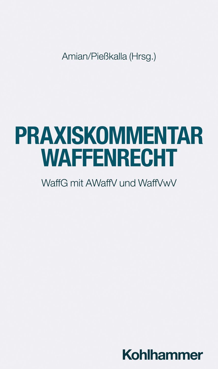 Cover: 9783170233331 | Praxiskommentar Waffenrecht | WaffG mit AWaffV und WaffVwV | Buch