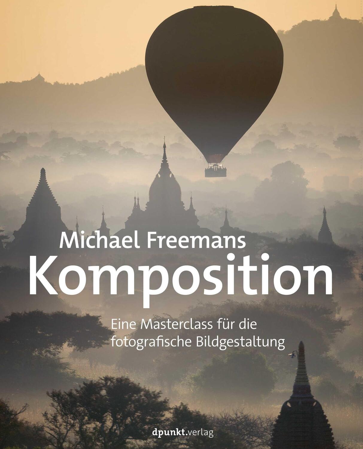 Cover: 9783864908866 | Michael Freemans Komposition | Michael Freeman | Taschenbuch | Deutsch