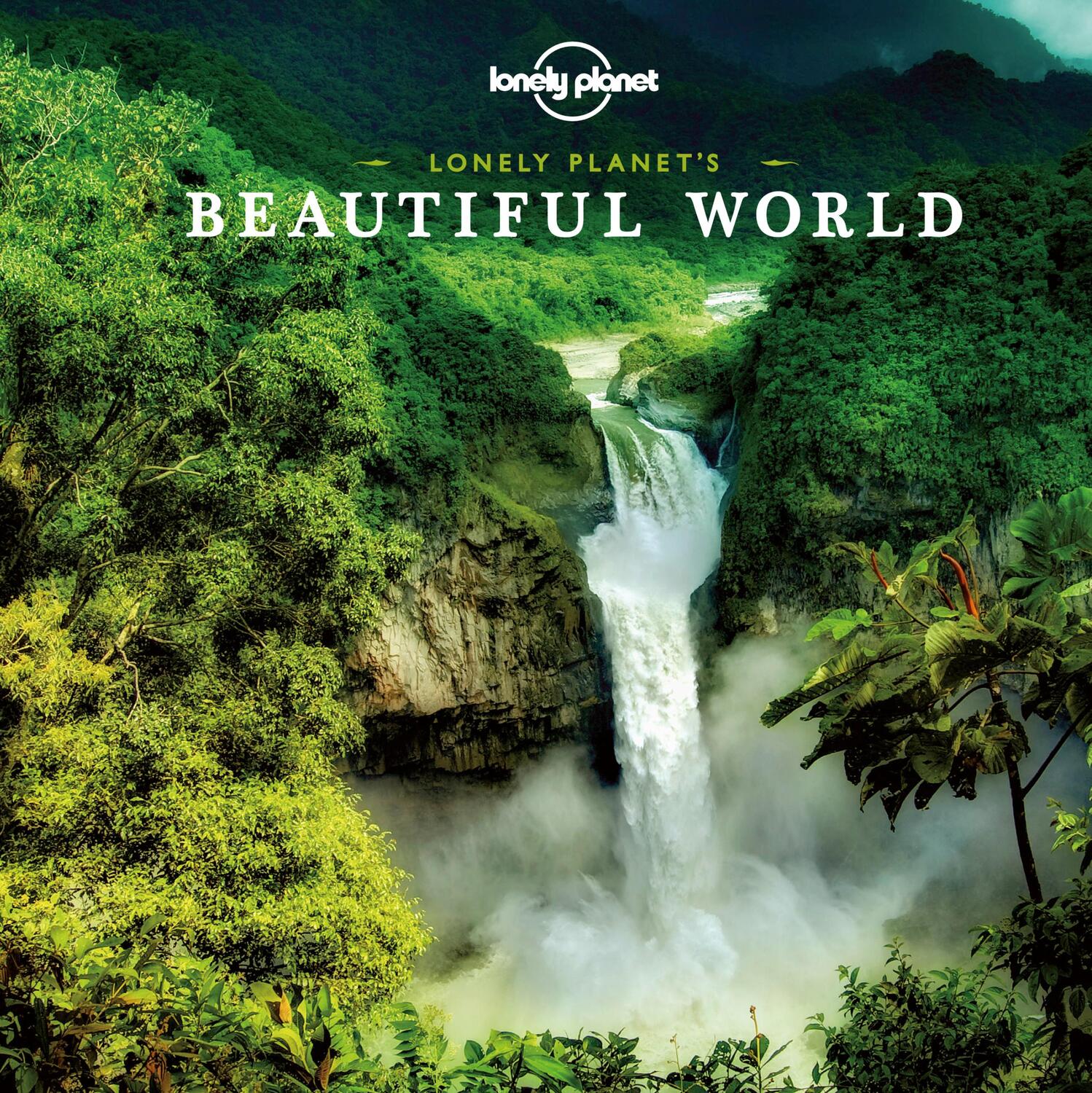 Cover: 9781838694678 | Lonely Planet Lonely Planet's Beautiful World mini | Lonely Planet