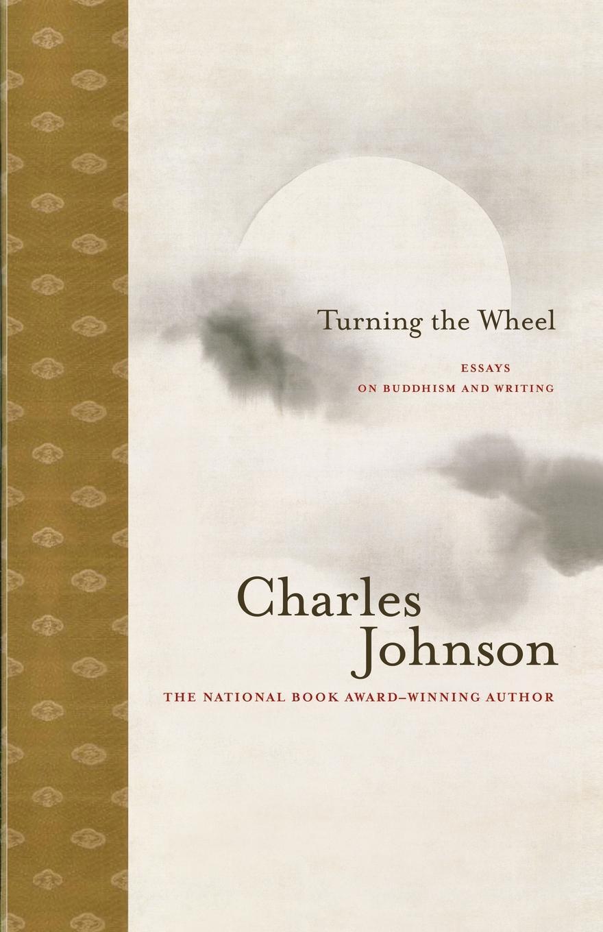 Cover: 9781416572435 | Turning the Wheel | Essays on Buddhism and Writing | Charles Johnson