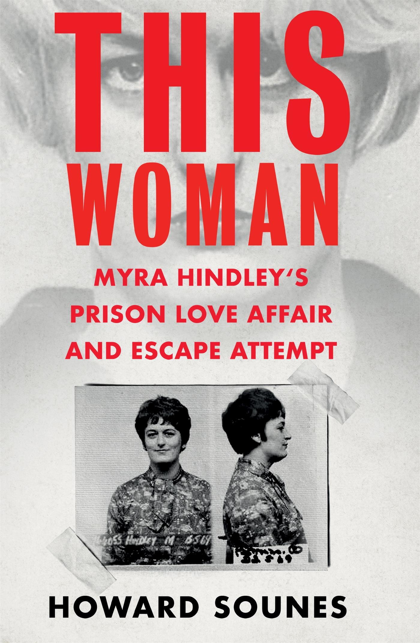 Cover: 9781841885094 | This Woman: Myra Hindley's Prison Love Affair and Escape Attempt