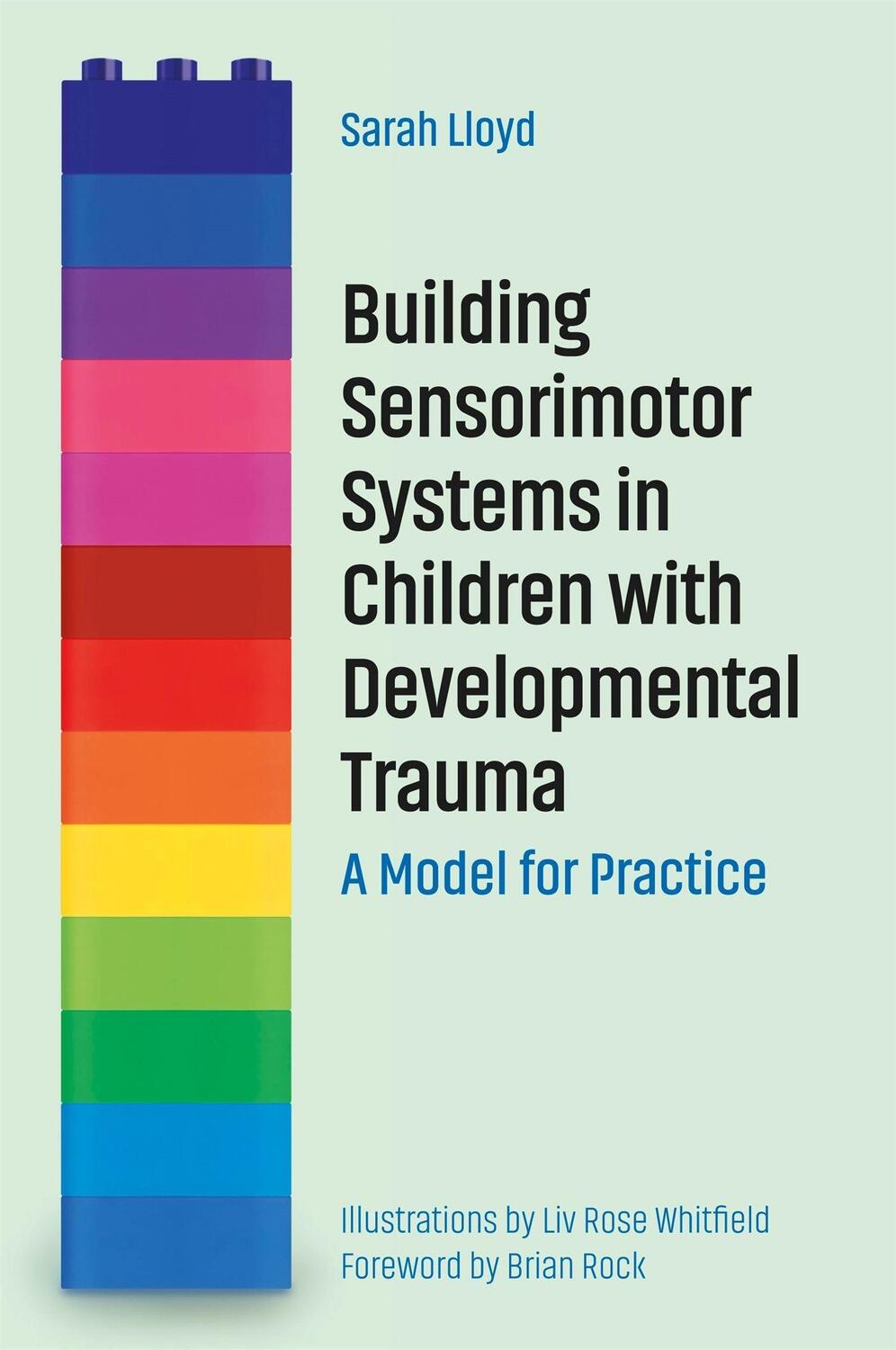 Cover: 9781785926297 | Building Sensorimotor Systems in Children with Developmental Trauma
