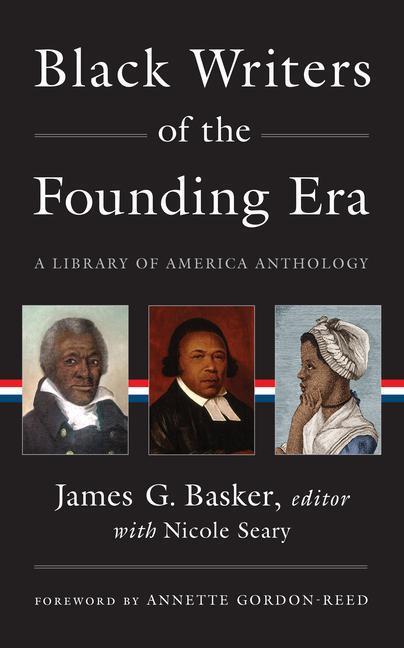 Cover: 9781598537345 | Black Writers of the Founding Era (Loa #366) | James G Basker (u. a.)
