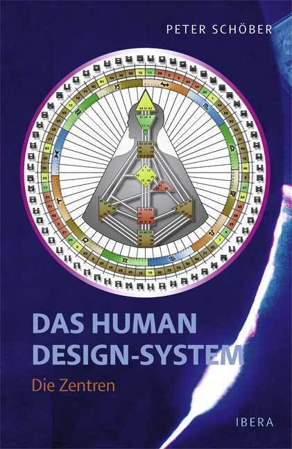 Cover: 9783850522069 | Das Human Design-System - Die Zentren | Peter Schöber | Taschenbuch