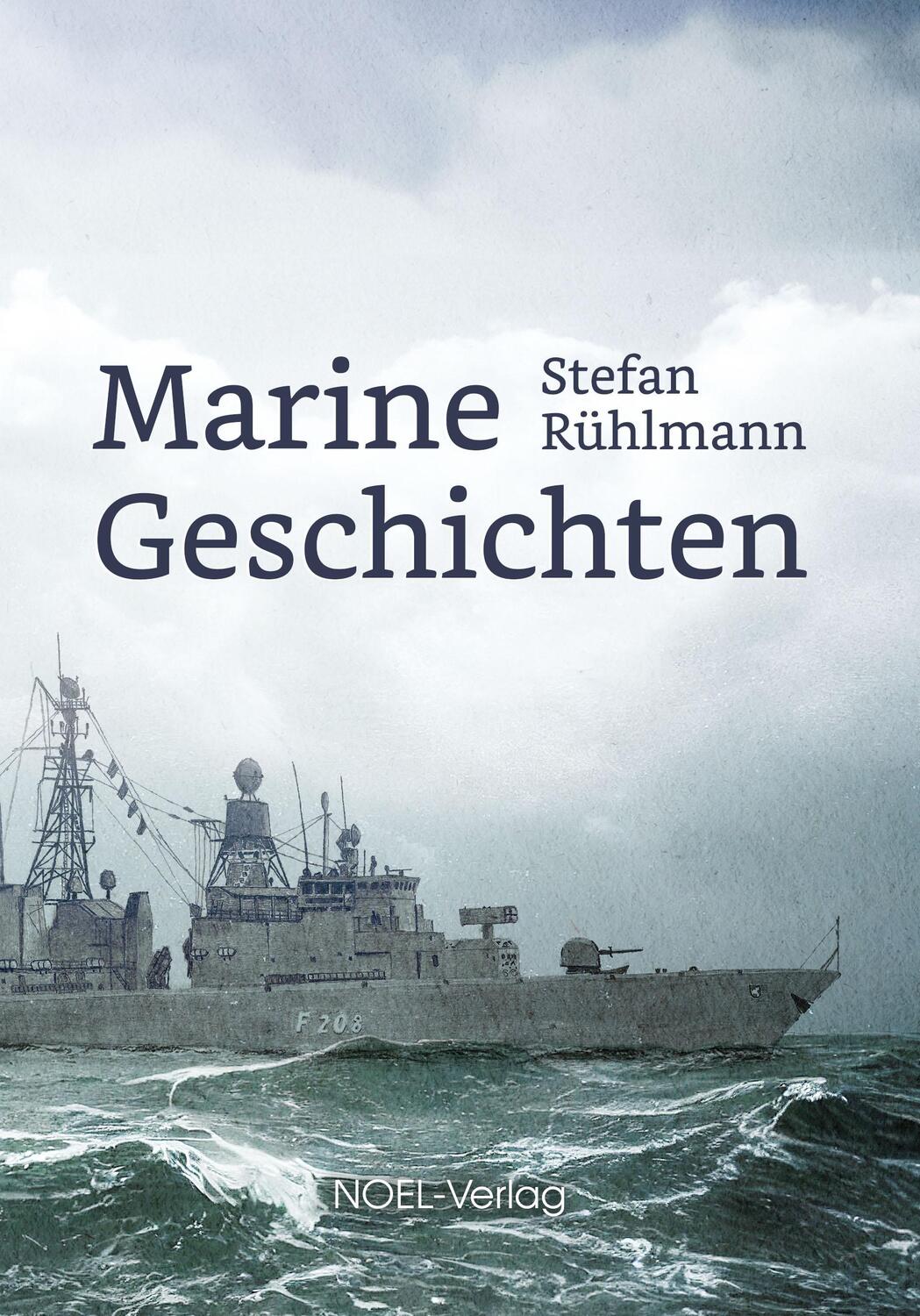 Cover: 9783967531626 | Marinegeschichten | Stefan Rühlmann | Taschenbuch | 189 S. | Deutsch