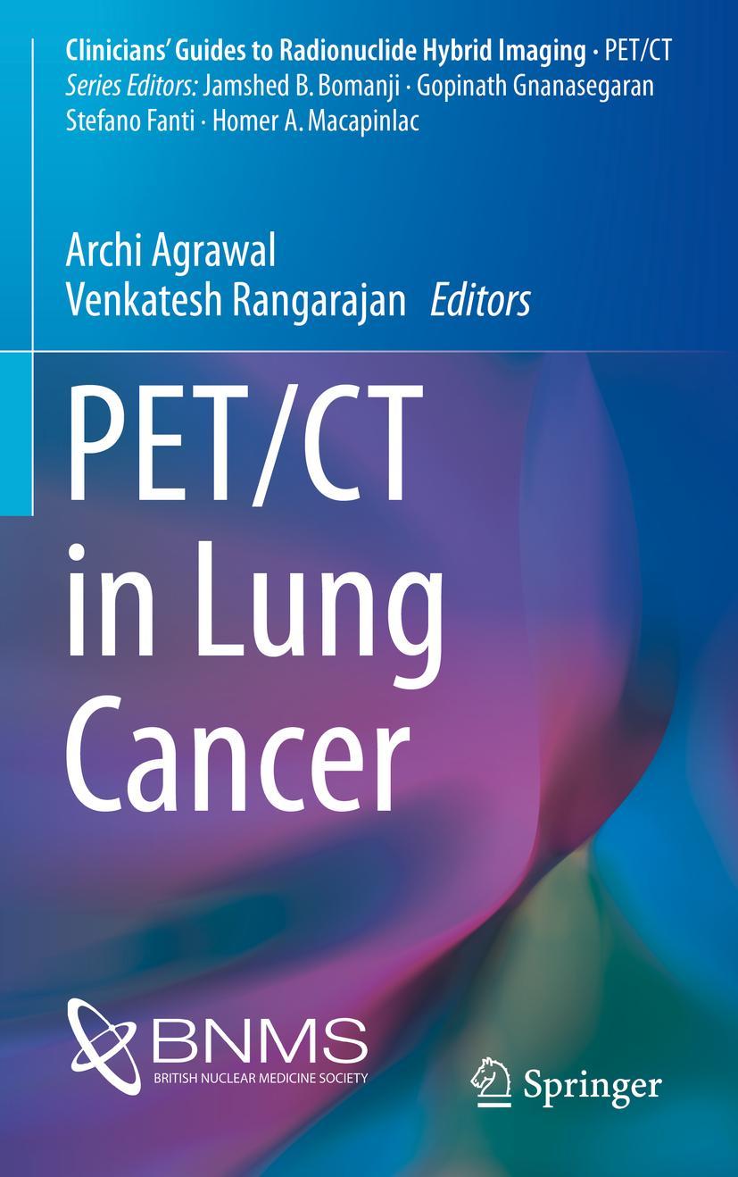 Cover: 9783319726601 | PET/CT in Lung Cancer | Venkatesh Rangarajan (u. a.) | Taschenbuch