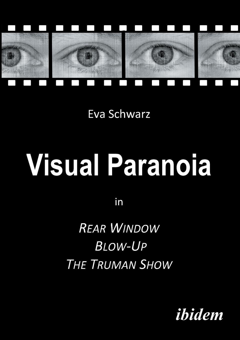 Cover: 9783898218122 | Visual Paranoia in Rear Window, Blow-Up and The Truman Show. | Schwarz