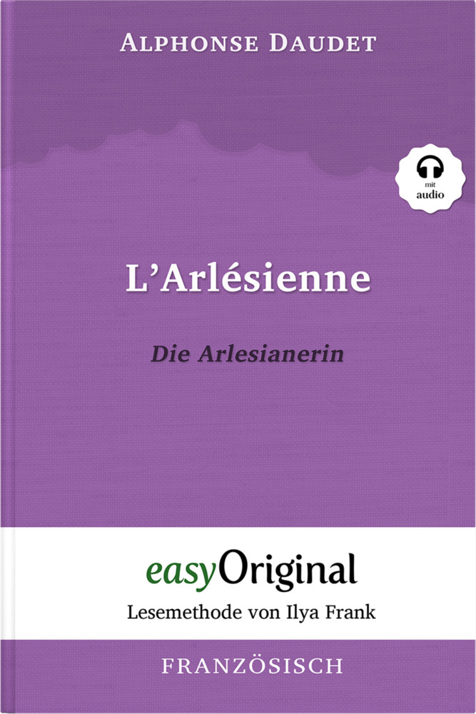 Cover: 9783991123934 | L'Arlésienne / Die Arlesianerin (Buch + Audio-CD) - Lesemethode von...