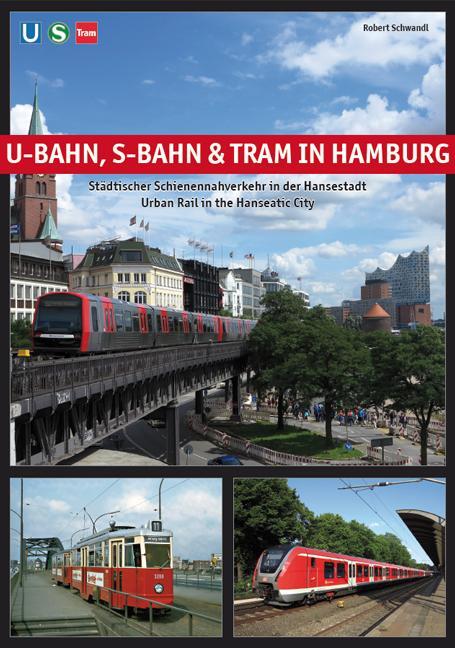 Cover: 9783936573640 | U-Bahn, S-Bahn &amp; Tram in Hamburg | Schwandl Robert | Taschenbuch