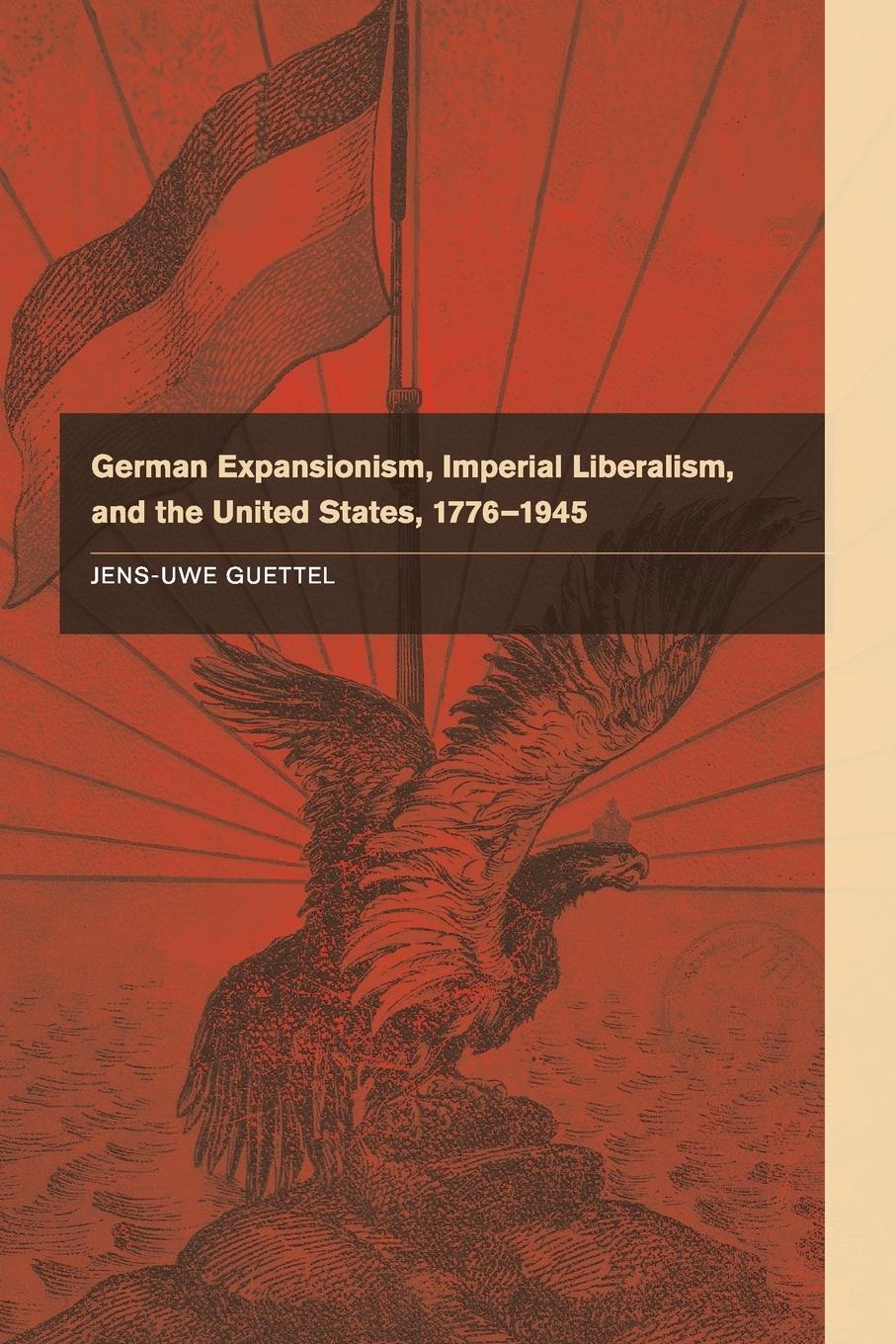Cover: 9781107622616 | German Expansionism, Imperial Liberalism and the United States,...