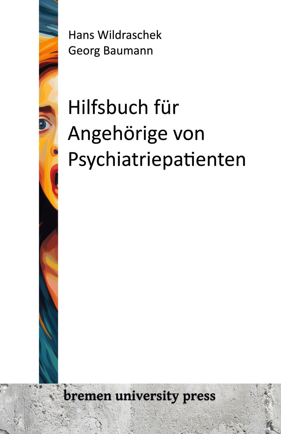 Cover: 9783911075060 | Hilfsbuch für Angehörige von Psychiatriepatienten | Taschenbuch | 2023