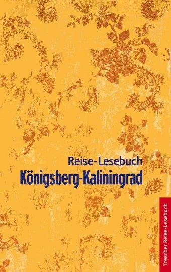 Cover: 9783897941403 | Königsberg-Kaliningrad | Reise-Lesebuch | Gunnar Strunz (u. a.) | Buch