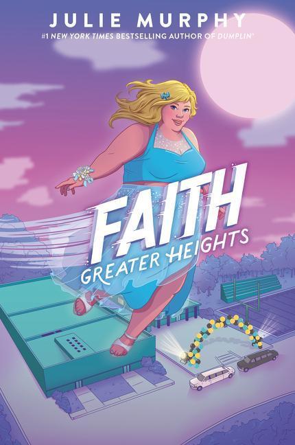 Cover: 9780062899712 | Faith: Greater Heights | Julie Murphy | Taschenbuch | Englisch | 2022