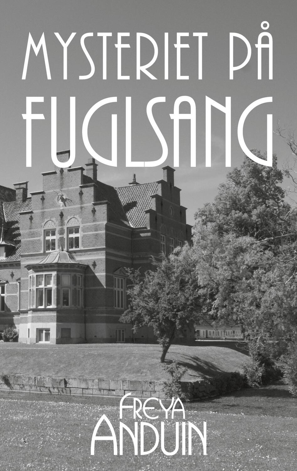 Cover: 9788743046066 | Mysteriet på Fuglsang | med Lendorph &amp; la Cour | Freya Anduin | Buch