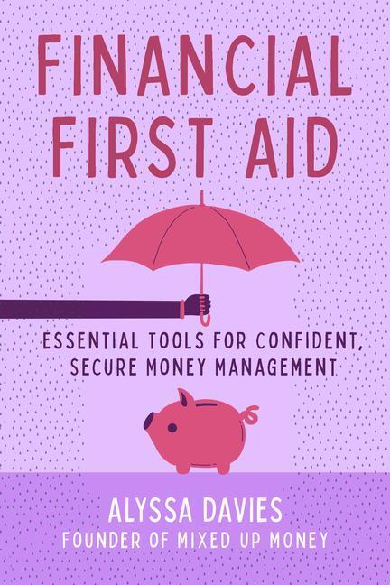 Cover: 9781454944669 | Financial First Aid | Your Tool Kit for Life's Money Emergencies