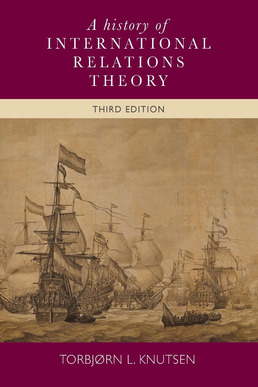 Cover: 9780719095818 | A history of International Relations theory | Third edition | Knutsen