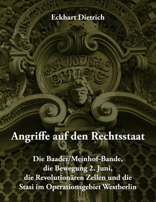 Cover: 9783839173718 | Angriffe auf den Rechtsstaat | Eckhart Dietrich | Taschenbuch | 288 S.