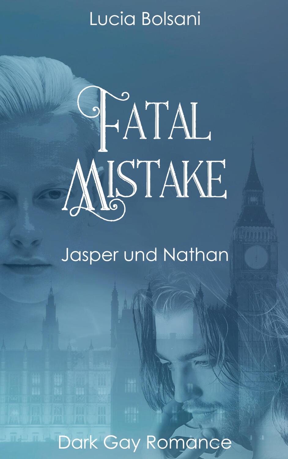 Cover: 9783744885782 | Fatal Mistake | Jasper und Nathan | Lucia Bolsani | Taschenbuch | 2023