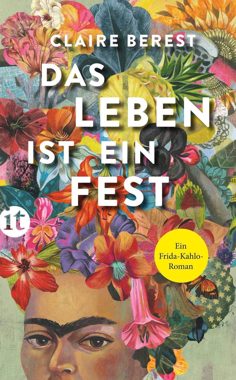 Cover: 9783458682011 | Das Leben ist ein Fest | Ein Frida-Kahlo-Roman | Claire Berest | Buch