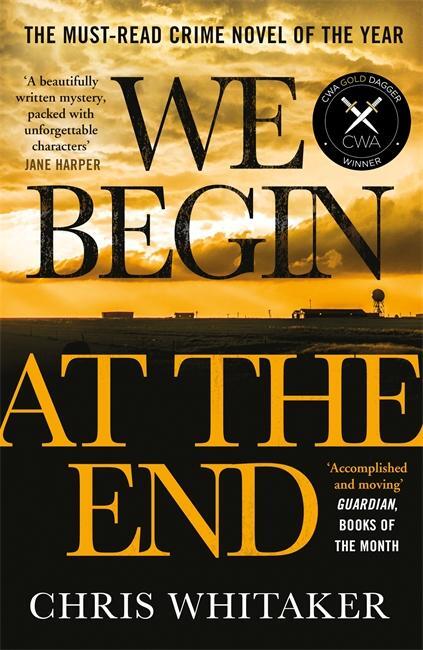 Cover: 9781785769405 | We Begin at the End | Chris Whitaker | Taschenbuch | 458 S. | Englisch