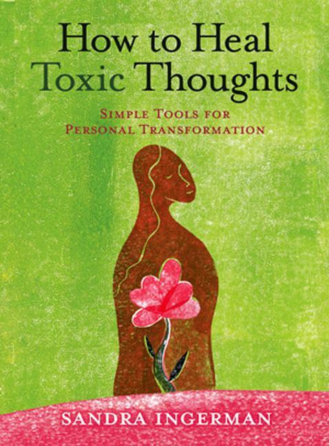 Cover: 9781402786082 | How to Heal Toxic Thoughts | Simple Tools for Personal Transformation