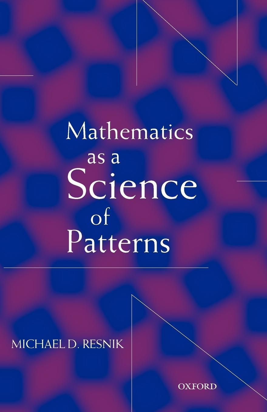 Cover: 9780198250142 | Mathematics as a Science of Patterns | Michael D. Resnik | Taschenbuch