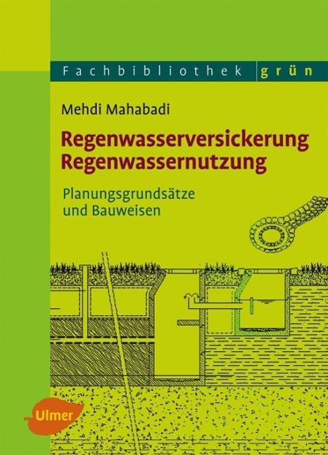 Cover: 9783800176236 | Regenwasserversickerung, Regenwassernutzung | Mehdi Mahabadi | Buch