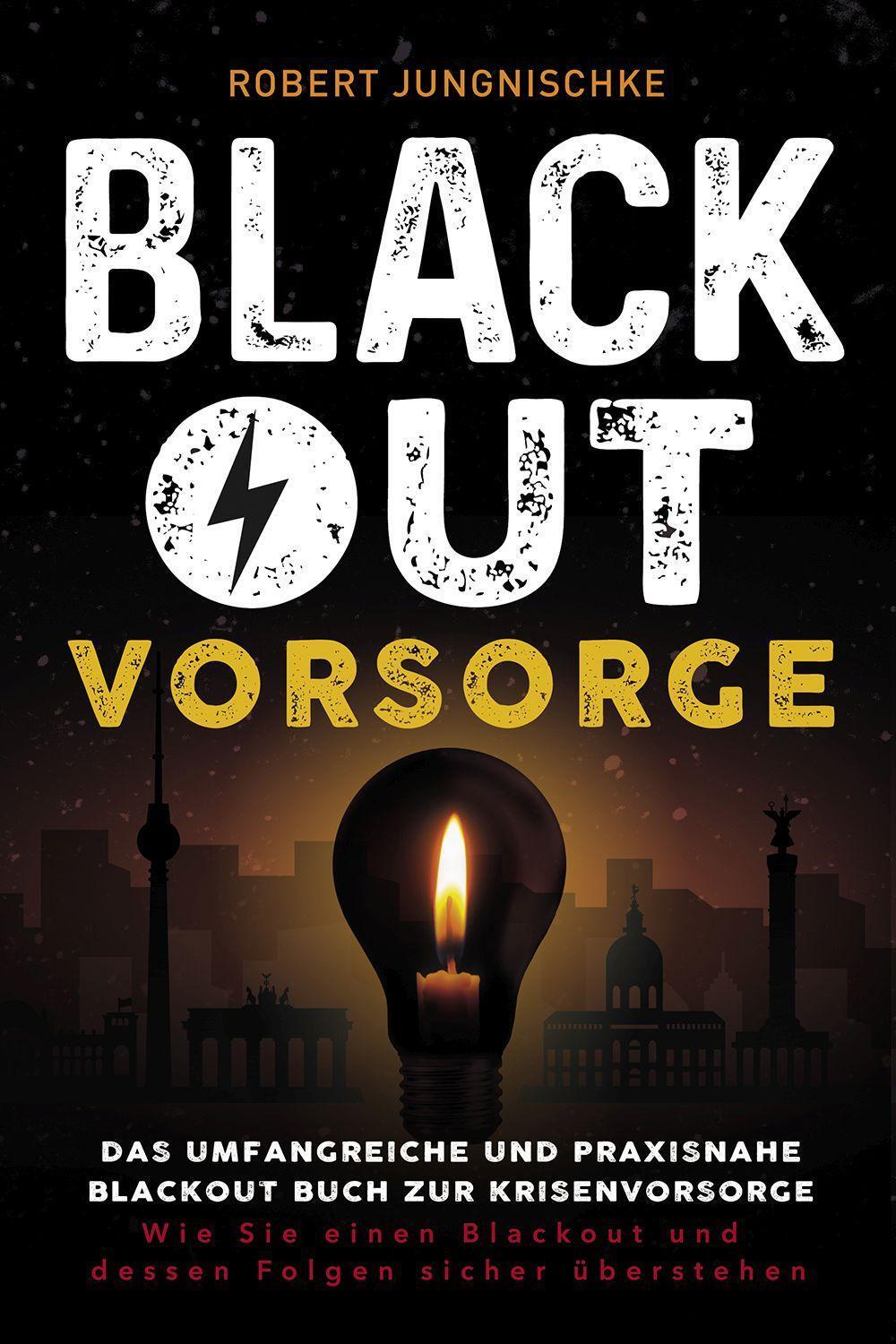 Cover: 9783969673102 | Blackout Vorsorge - Das umfangreiche und praxisnahe Blackout Buch...