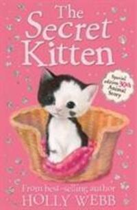 Cover: 9781847155924 | The Secret Kitten | Holly Webb | Taschenbuch | Kartoniert / Broschiert