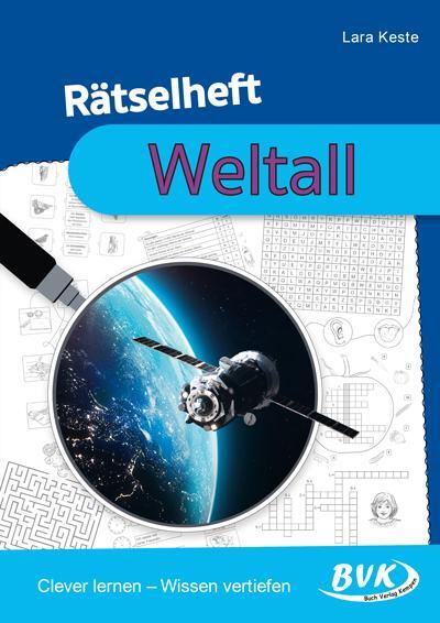 Cover: 9783965201927 | Rätselheft Weltall | Clever lernen - Wissen vertiefen | Lara Keste