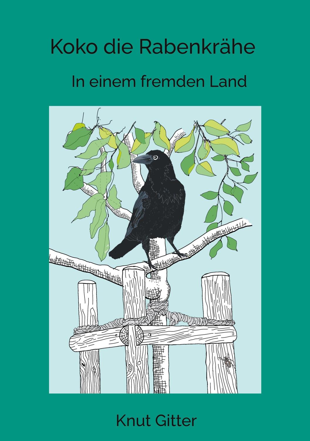 Cover: 9783758365607 | Koko die Rabenkrähe | In einem fremden Land | Knut Gitter | Buch