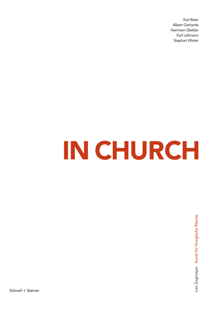 Cover: 9783795435691 | Leo Zogmayer, In Church. | Kunst für liturgische Räume | Taschenbuch